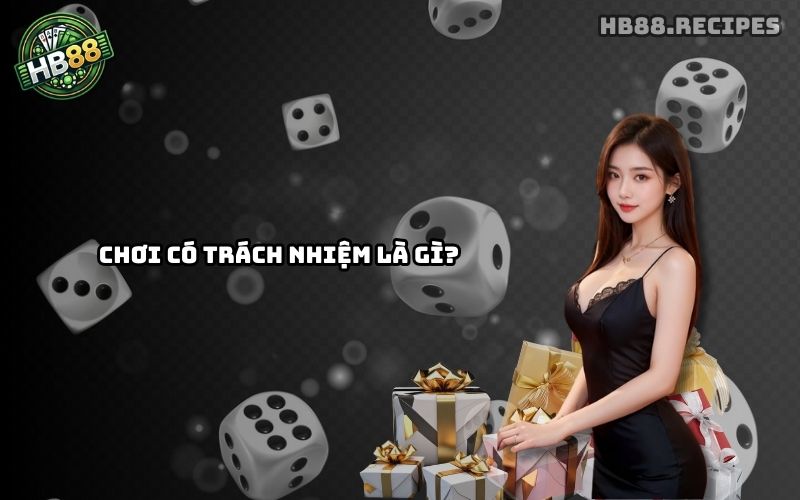 Chơi Có Trách Nhiệm HB88